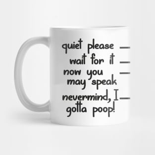 Gotta Poop Mug